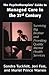 The Psychotherapists' Guide to Managed Care in the 21st Century: Surviving Big Brother and Providing Quality Mental Health Services