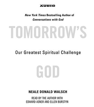 Tomorrow's God: Our Greatest Spiritual Challenge