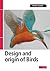 Design and Origin of Birds