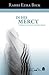 In His Mercy: Understanding...