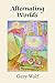 Alternating Worlds