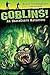 Goblins!: An UnderEarth Adv...