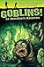 Goblins!: An UnderEarth Adventure