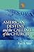 American Destiny and the Calling of the Church by Paul A. Wee