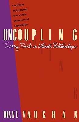 Uncoupling: Turning Points in Intimate Relationships (Paperback)