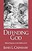 Defending God: Biblical Responses to the Problem of Evil