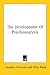 The Development of Psychoanalysis