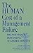 The Human Cost of a Management Failure: Organizational Downsizing at General Hospital