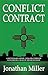 Conflict Contract by Jonathan   Miller
