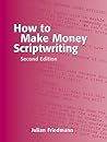 How to Make Money Scriptwriting How to Make Money Scriptwriting
