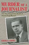 Murder of a Journalist: The True Story of the Death of Donald Ring Mellett