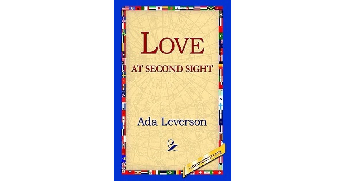 Love at Second Sight by Ada Leverson
