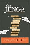 About Jenga: The Remarkable Business of Creating a Game that Became a Household Name