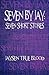 Seven by Jay: Seven Short S...