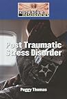 Post Traumatic Stress Disorder Post Traumatic Stress Disorder