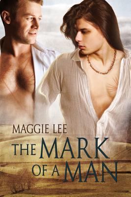 The Mark of a Man (The Mark of a Man, #1)