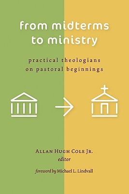 From Midterms to Ministry: Practical Theologians on Pastoral Beginnings (Paperback)