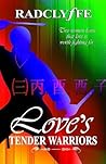 Love's Tender Warriors