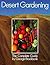 Desert Gardening by George Brookbank
