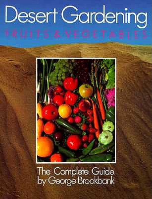 Desert Gardening: Fruits & Vegetables (Paperback)
