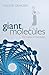 Giant Molecules by Walter Gratzer