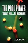 The Pool Player: You Play Pool the Match Maker