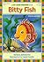 Bitty Fish: Short Vowel i (Let's Read Together ®)