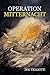 Operation Mitternacht by Joe Vigliotti