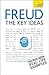 Freud--The Key Ideas by Ruth Snowden Freud--The Key Ideas by Ruth Snowden