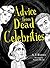 Advice from Dead Celebrities