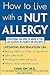 How to Live with a Nut Allergy