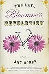 The Late Bloomer's Revolution by Amy Cohen The Late Bloomer's Revolution by Amy Cohen