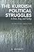 The Kurdish Political Struggles in Iran, Iraq, and Turkey: A Critical Analysis