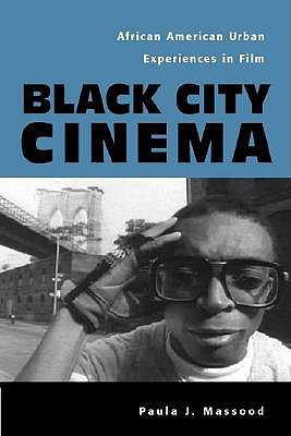 Black City Cinema: African American Urban Experiences in Film (Paperback)