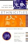 Ethnicities: Plays from the New West (Prairie Play Series)