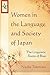 Women in the Language and Society of Japan: The Linguistic Roots of Bias