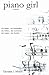 Piano Girl: The Composition of a Woman