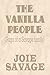 The Vanilla People: Saga of a Savage Family
