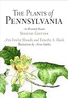 The Plants of Pennsylvania: An Illustrated Manual The Plants of Pennsylvania: An Illustrated Manual