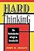 Hard Thinking: The Reintroduction of Logic to Everyday Life