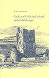 Gaelic and Gaelicized Ireland in the Middle Ages