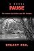Pause: A Novel