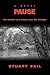 Pause: A Novel