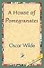 A House of Pomegranates