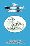 The Openhearted Audience: Ten Authors Talk about Writing for Children