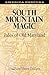South Mountain Magic by Madeleine Vinton Dahlgren