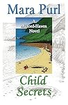 Child Secrets (A Milford-Haven Novels) Child Secrets (A Milford-Haven Novels)