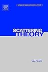 Scattering Theory (Methods of Modern Mathematical Physics #3) Scattering Theory (Methods of Modern Mathematical Physics #3)