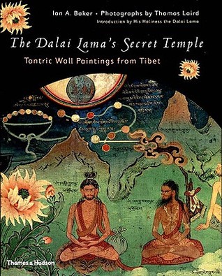 The Dalai Lama's Secret Temple: Tantric Wall Paintings from Tibet (Hardcover)