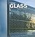 Clear Glass: Creating New Perspectives